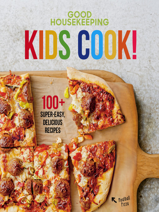 Title details for Kids Cook! by Good Housekeeping - Available